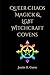 Queer Chaos Magick & LGBT W...