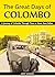 The Great Days of Colombo: ...