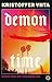 Demon Time by Kristoffer Viita Demon Time by Kristoffer Viita