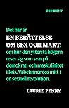 En berättelse om sex och makt by Laurie Penny