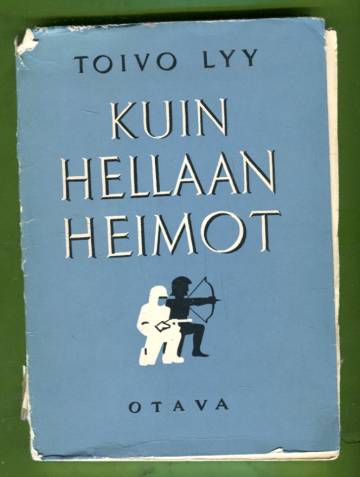 Kuin hellaan heimot