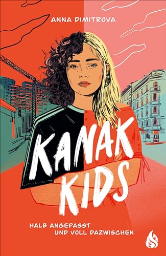 Kanak Kids: Halb angepasst und voll dazwischen (Kindle Edition)