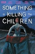Something is Killing the Children #34