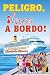 PELIGRO, ¡locas A BORDO! (Las Locas) (Spanish Edition)