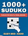 1000+ Sudoku Puzzles for Adults : A Book of 1000 Sudoku Puzzles from Easy to Hard for adults