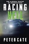Racing Hell: The Hidden Truths of Motorsport