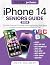 iPhone 14 Seniors Guide by John Halbert