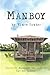 Manboy: Sequel to ' 'Paperboy' and 'Copyboy'