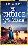 The Choice She Made (The Watson Family Saga #2) The Choice She Made (The Watson Family Saga #2)