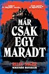 Már csak egy maradt