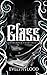 Glass (Forbidden Fairytales...