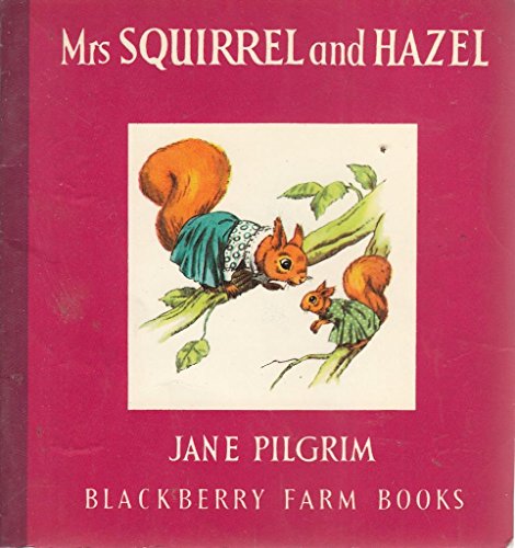 Mrs. Squirrel and Hazel (Little Books)