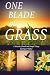 One Blade Of Grass: A Mirac...