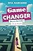 Game Changer : On se cherche, on se trouve (Romans de développement personnel) (French Edition)