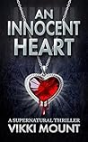 An Innocent Heart: A Supernatural Mystery Thriller