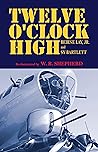 TWELVE O'CLOCK HIGH