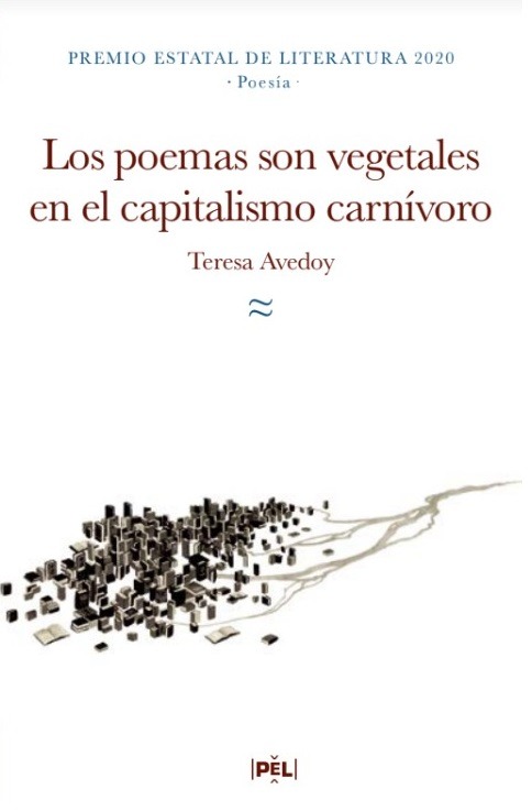 Los poemas son vegetales en el capitalismo carnívoro