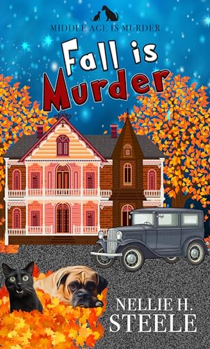 Fall is Murder (Middle Age is Murder Cozy Mysteries)