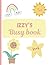 Izzy’s busy book