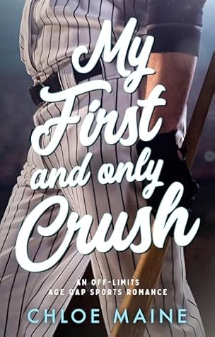 My First and Only Crush