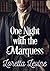 One Night with the Marquess by Loretta Levine
