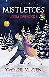 Mistletoes: A Christmas Mystery – Losers Club (Book 7)