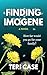 Finding Imogene