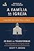 A Família na Igreja: Como Pais São Guias para a Alegria (Portuguese Edition)