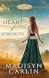 Heart of Strength by Madisyn Carlin