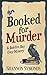 Booked for Murder: A Balefire Bay Cozy Mystery