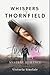 Whispers Of Thornfield: A M...