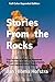 Stories From the Rocks: Tru...