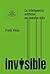 Invisible: La inteligencia ...