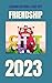Friendship 2023: English Ve...