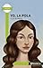 Yo, la Pola - Planeta Lector by Flor Romero