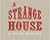 A Strange House & Other Oddities