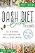 Dash Diet Cookbook For Begi...