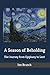 A Season of Beholding: The Journey from Epiphany to Lent (Order My Steps)