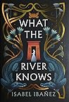 What the River Knows (Secrets of the Nile #1)