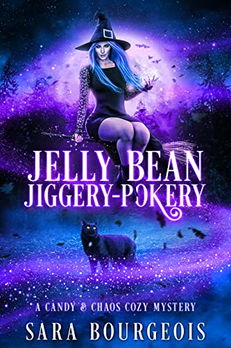 Jelly Bean Jiggery-Pokery (A Candy & Chaos Cozy Mystery, #1)