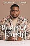 Worship & Kingshi...