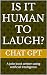 Is it Human to Laugh?: A Jo...