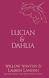 Lucian & Dahlia: ...