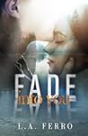 Fade Into You