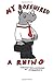 My Boss Hired A Rhino by Nathan Roth
