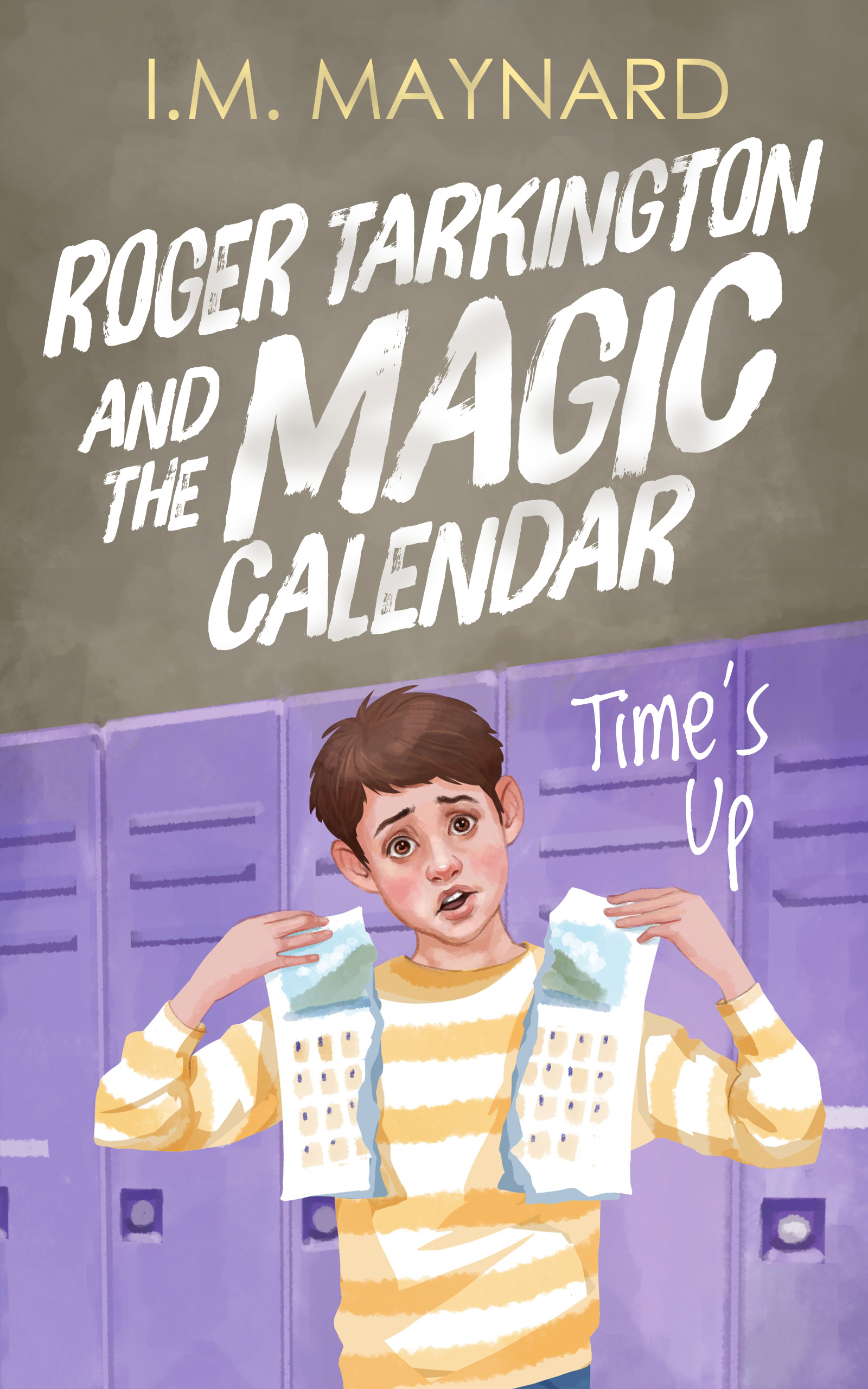 Roger Tarkington and the Magic Calendar: Time's Up