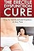 The Erectile Dysfunction Cure by Unknown Author