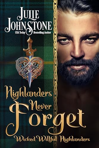 Highlanders Never Forget (Wicked Willful Highlanders Book 3)