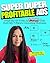 Super Duper Profitable Ads by Laurel Portié