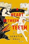 A Heart Between Teeth (Mkalis Cycle 2.5)